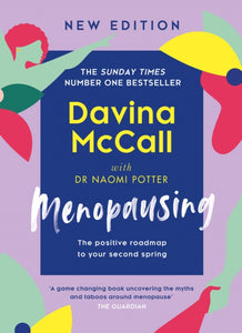 Menopausing : New Edition: the Positive Roadmap to Your Second Spring