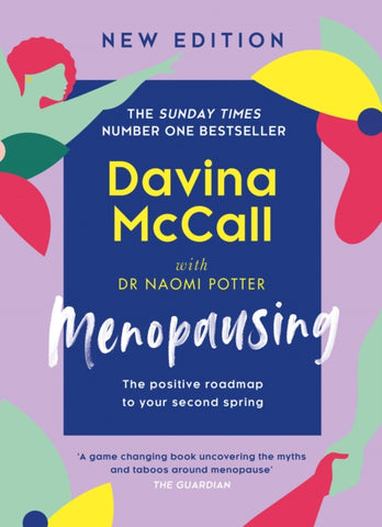 Menopausing : New Edition: the Positive Roadmap to Your Second Spring