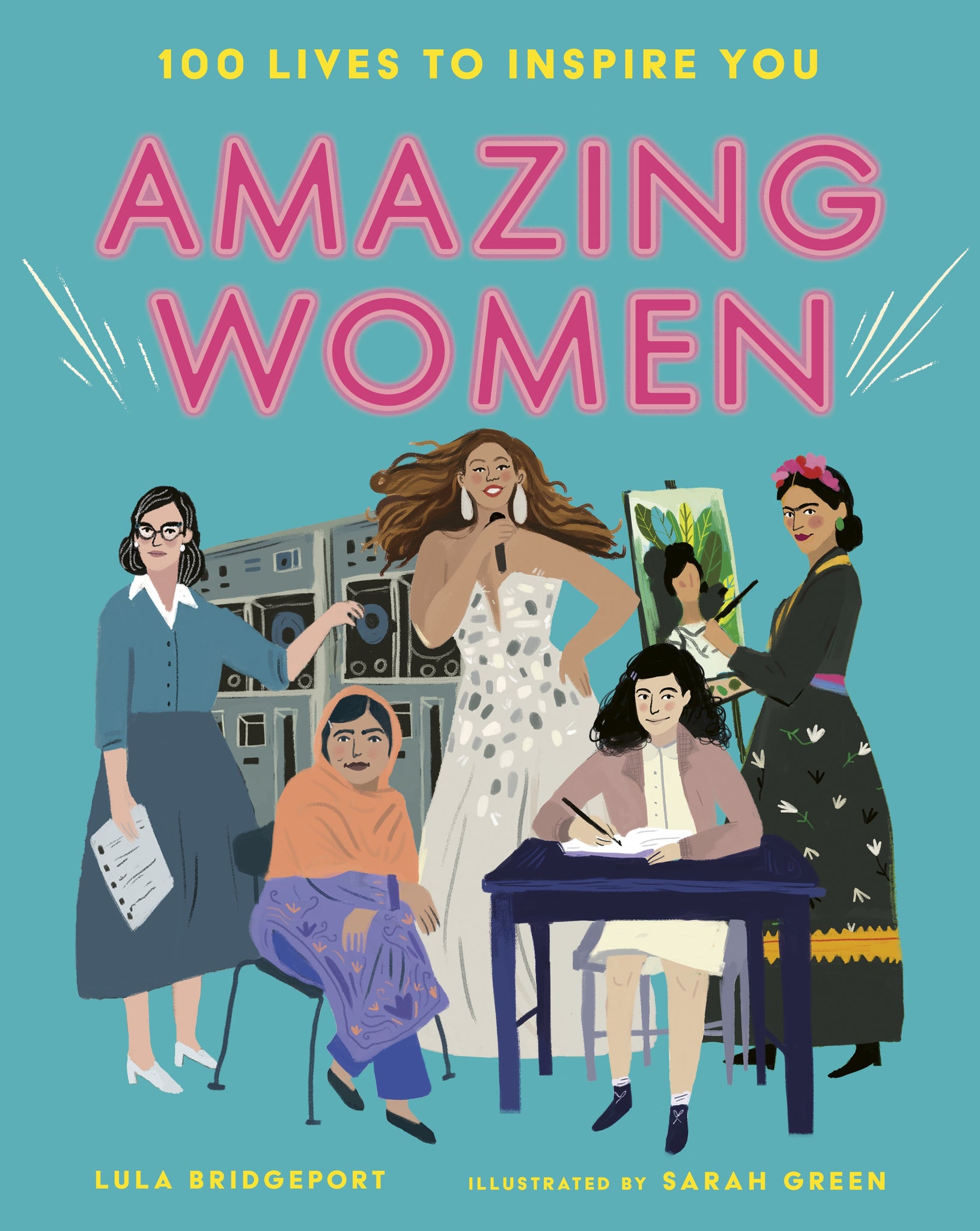 Amazing Women: 100 Lives to Inspire You