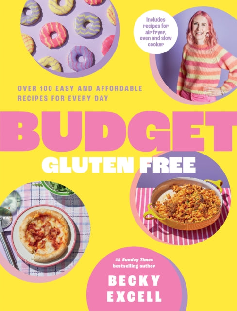 Budget Gluten Free : Over 100 Easy and Affordable Recipes for Every Day