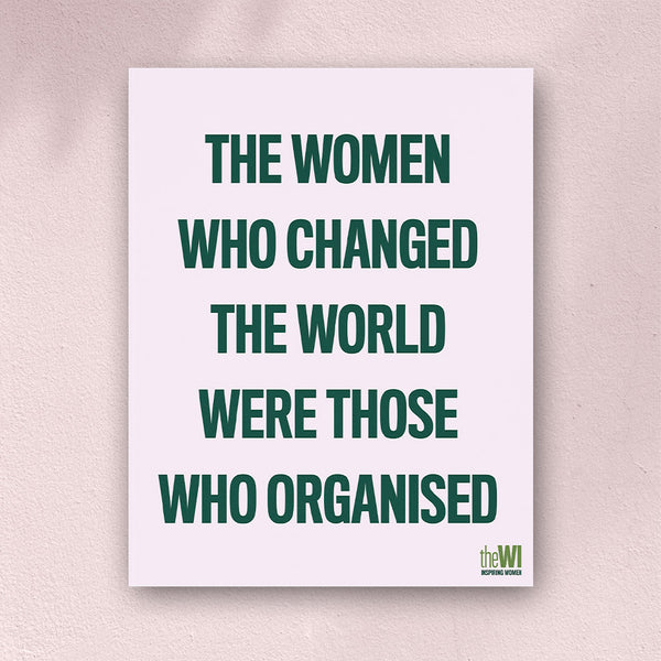 The Women Who Changed the World - 11X14 Print